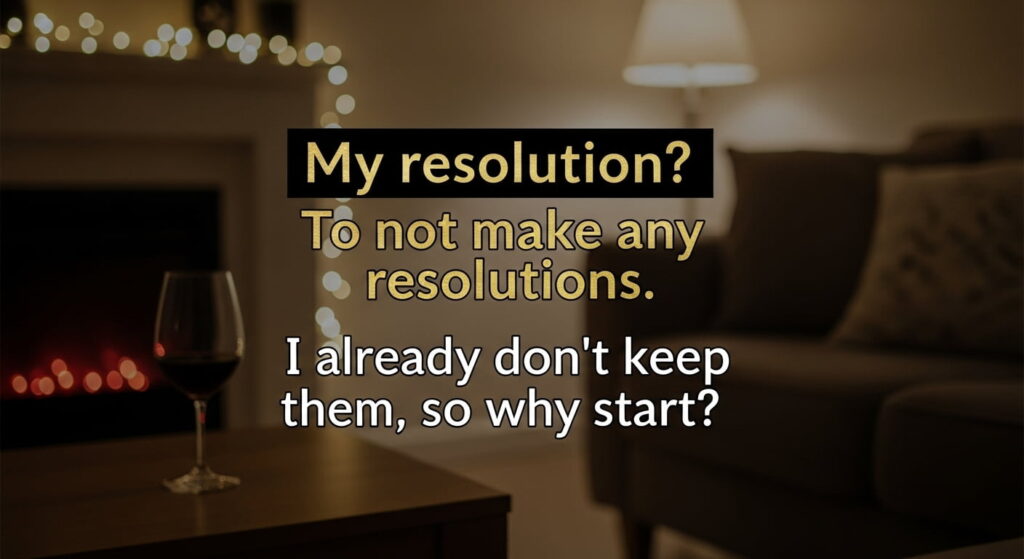 Funny New Year’s Quotes