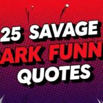 25 Savage Dark Funny Quotes