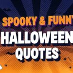 31 Spooky & Funny Halloween Quotes