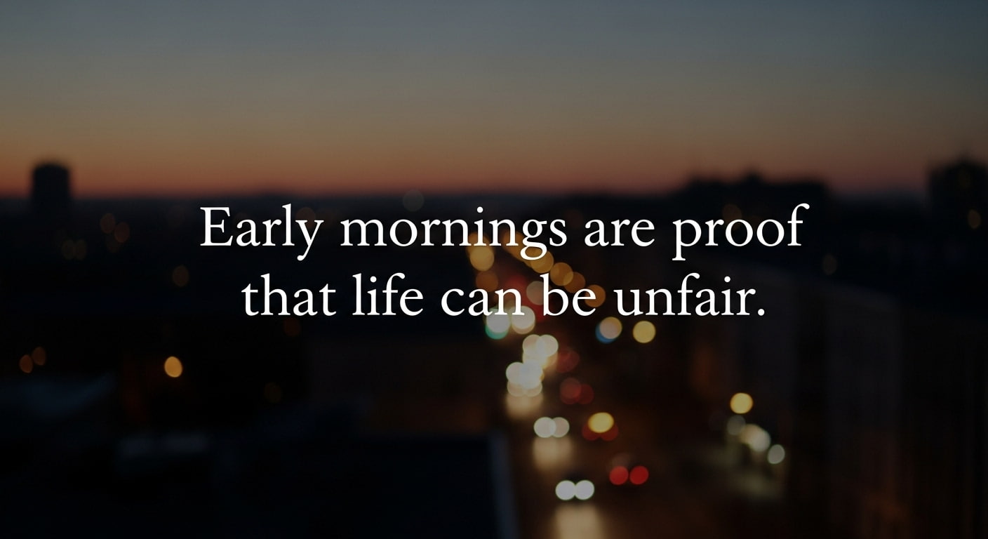 Morning Humor Quotes