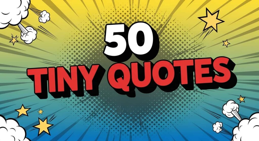 50 Tiny Quotes