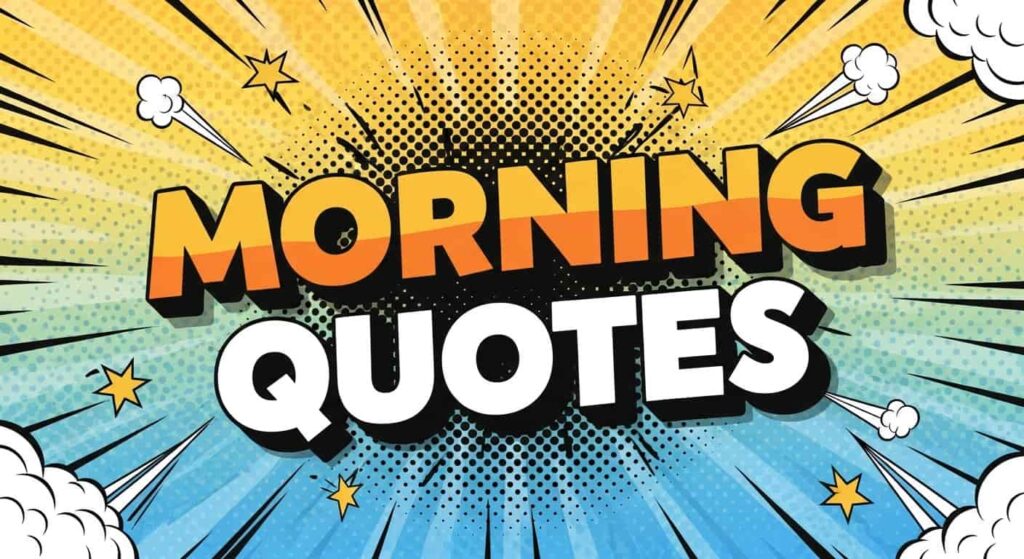 Morning Quotes