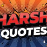 Harsh Quotes