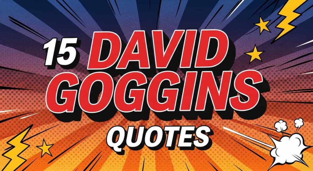 David Goggins Quotes