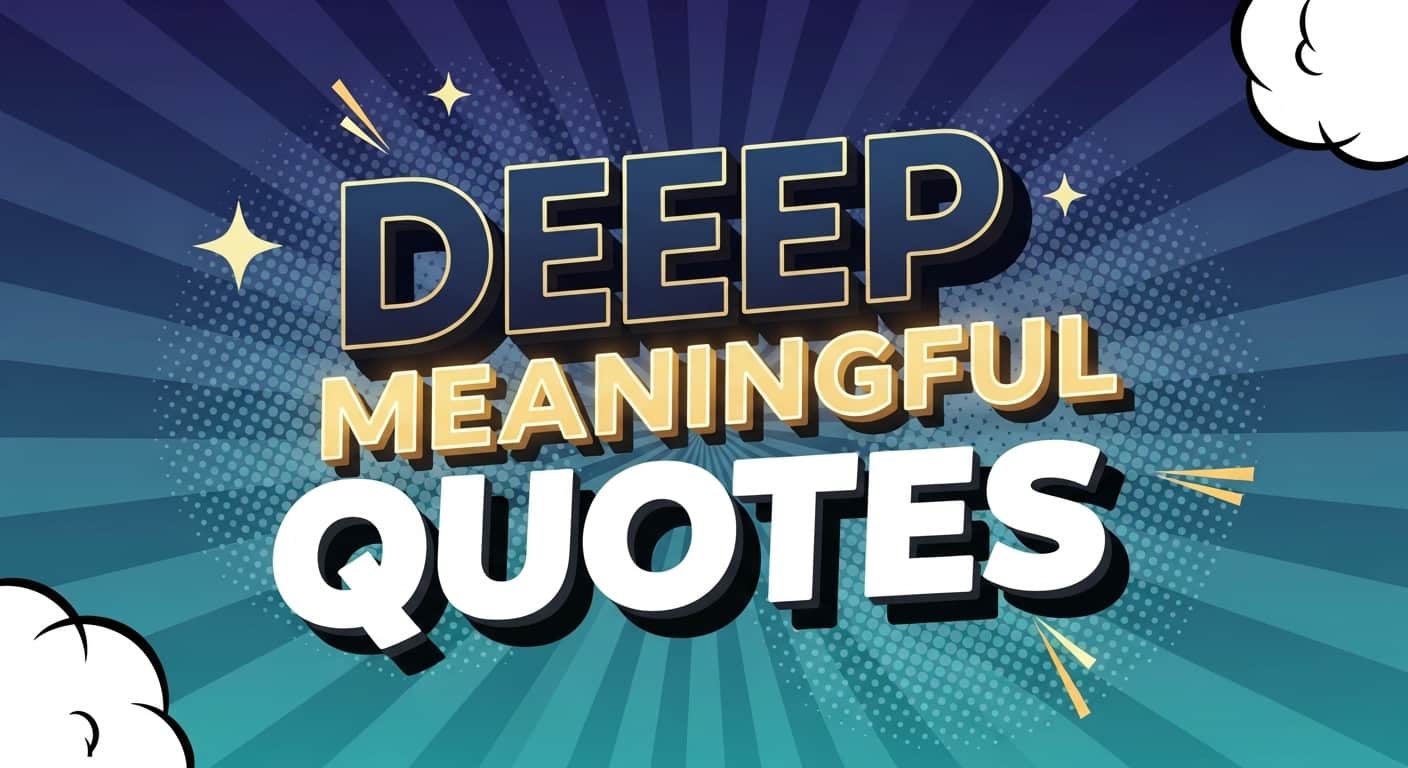 Quotes Deep Meaningful